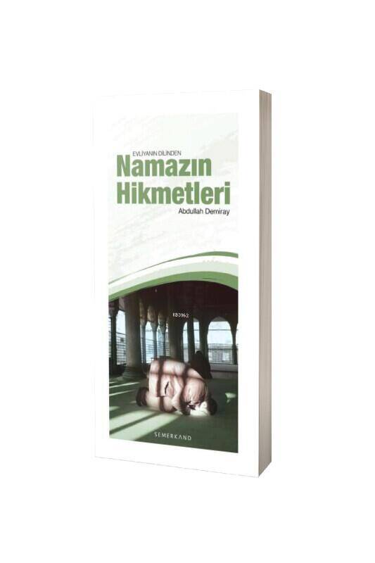 Evliyanın Dilinden Namazın Hikmetleri - 2