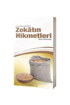 Evliyanın Dilinden Zekatın Hikmetleri - Semerkand Yayınları