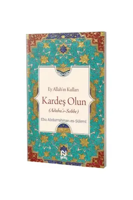Ey Allahın Kulları Kardeş Olun - Nesil Yayınları (1)