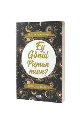 Ey Gönül Pişman mısın - Çelik Yayınevi