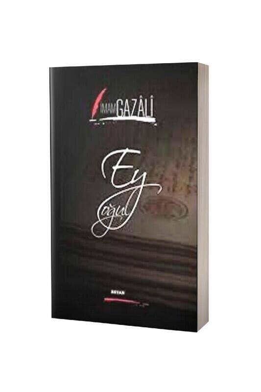 Ey Oğul İmam Gazali - Ciltli - 1