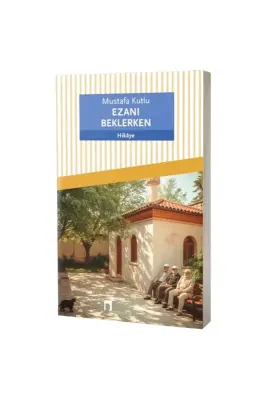 Ezanı Beklerken - Dergah Yayınları (1)