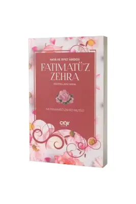 Fatımatüz Zehra Haya ve İffet Abidesi - Çığır Yayınları (1)