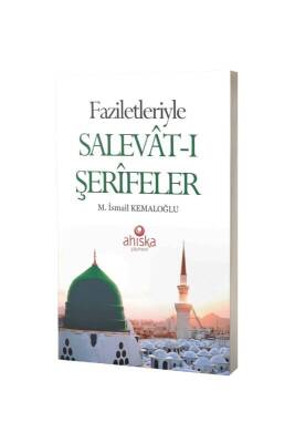 Faziletleriyle Salevatı Şerifeler - Ahıska Yayınevi