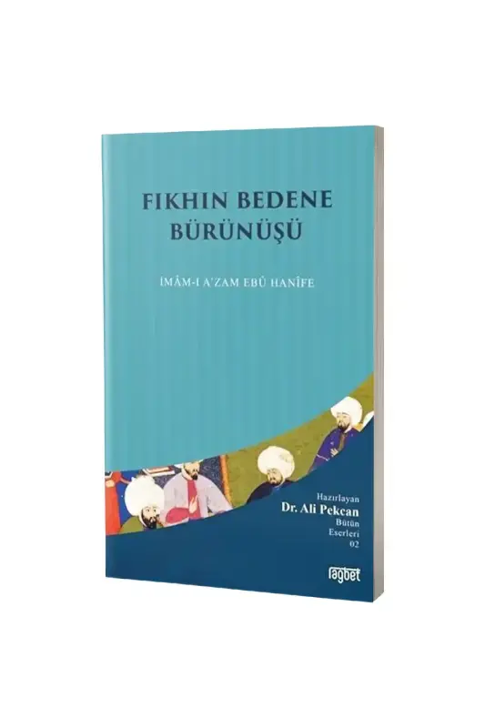 Fıkhın Bedene Bürünüşü İmamı Azam Ebu Hanife - 2
