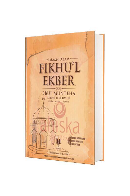 Fıkhul Ekber Ebul Münteha Şerhi Tercümesi Kelime Manalı İzahlı - 2
