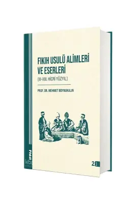 Fıkıh Usulü Alimleri ve Eserleri - M.Ü İlahiyat Fakültesi Vakfı Yayınları