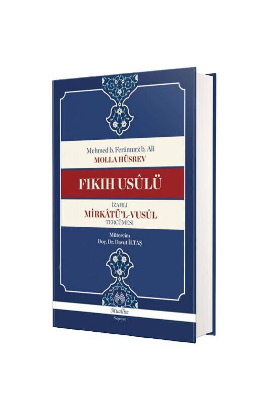 Fıkıh Usulü İzahlı Mirkatül Vusul Tercümesi - 2