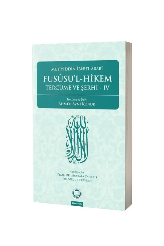 Fususul Hikem Tercüme ve Şerhi 4 - M.Ü İlahiyat Fakültesi Vakfı Yayınları