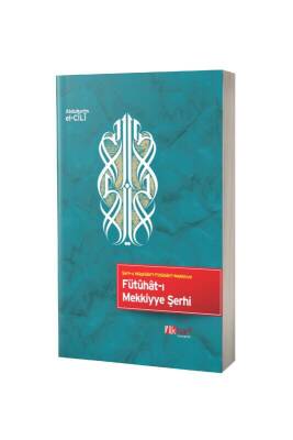 Fütuhatı Mekkiyye Şerhi - İlk Harf Yayınevi