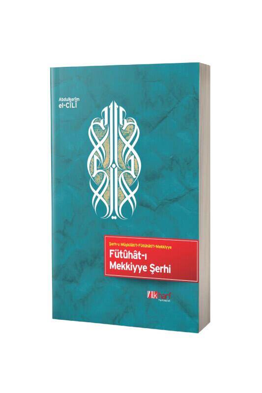 Fütuhatı Mekkiyye Şerhi - 2