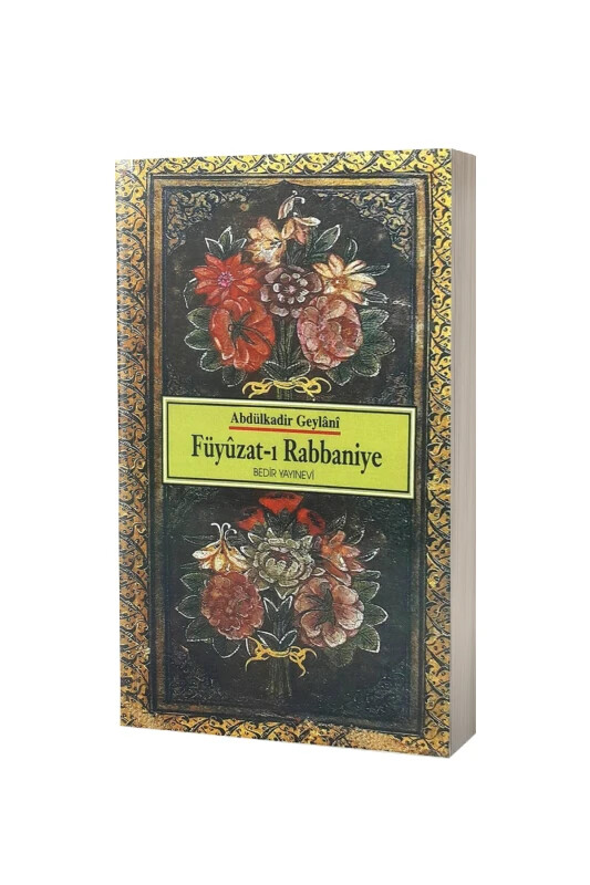 Füyuzatı Rabbaniye Geylaniden Dualar ve Zikirler - Bedir Yayınevi