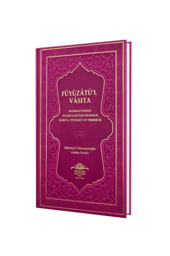 Füyuzatül Vasıta Rabıta Tevessül Ve Teberrük - Fuşya - 4