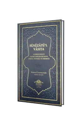 Füyuzatül Vasıta Rabıta Tevessül Ve Teberrük - Lacivert - 4