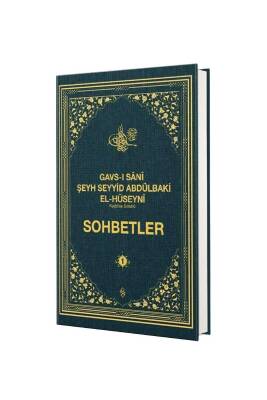 Gavsı Sani Şeyh Seyyid Abdülbaki El Hüseyni Sohbetler 1 - Semerkand Yayınları