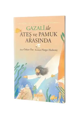 Gazali İle Ateş Ve Pamuk Arasında - Ketebe Yayınları (1)