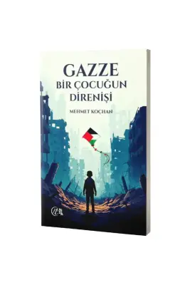 Gazze Bir Çocuğun Direnişi - Nida Yayınları