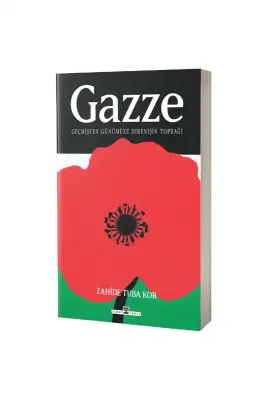 Gazze Geçmişten Günümüze Direnişin Toprağı - 1