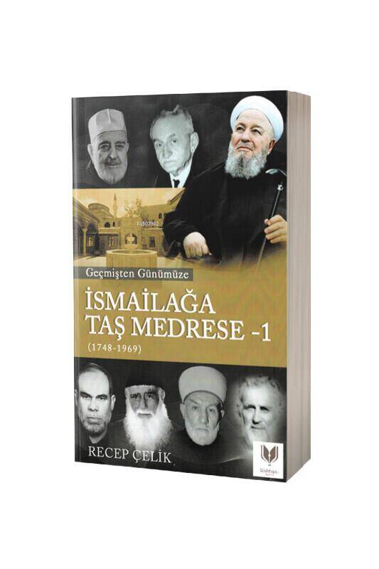 Geçmişten Günümüze İsmailağa Taş Medrese 1 - 2