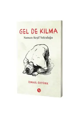 Gel De Kılma - Birinci Kitap (1)
