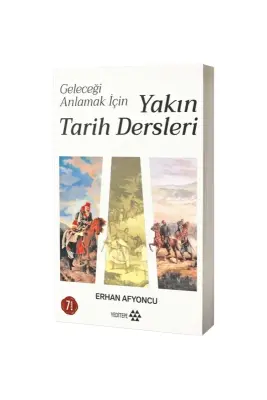 Geleceği Anlamak İçin Yakın Tarih Dersleri - Yeditepe Yayınevi (1)