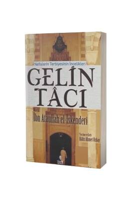 Gelin Tacı Nefislerin Terbiyesinin İncelikleri - Şazeli Yayınevi (1)