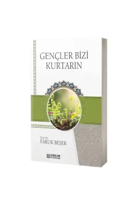 Gençler Bizi Kurtarın - Erkam Yayınları (1)