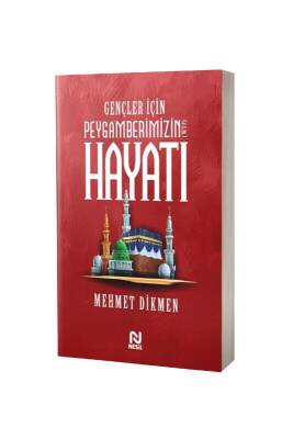 Gençler İçin Peygamberimizin Hayatı - Nesil Yayınları (1)