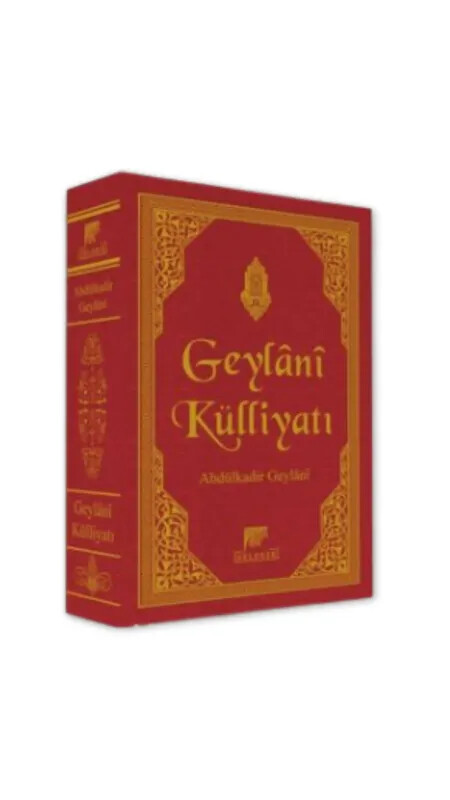 Geylani Külliyatı - Gelenek Yayıncılık
