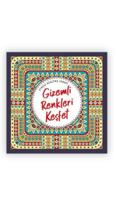 Gizemli Renkleri Keşfet Stresi Azaltma Sanatı - Nesil Yayınları