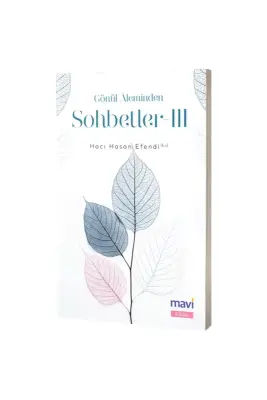 Gönül Aleminden Sohbetler 3 - Mavi Yayıncılık (1)