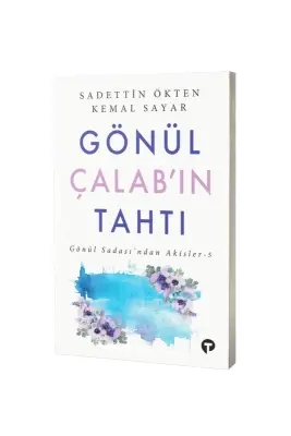 Gönül Çalabın Tahtı - Turkuvaz Kitap (1)
