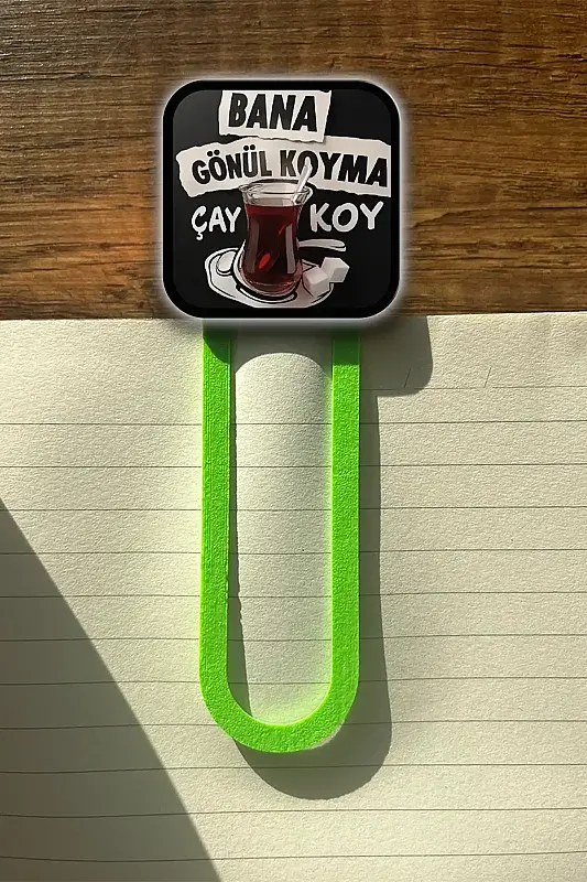 Gönül Koyma Çay Koy Kitap Ayracı - 1
