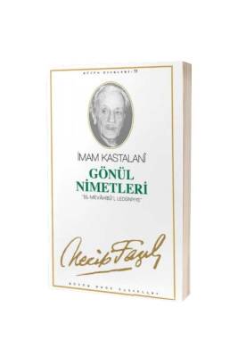 Gönül Nimetleri - Büyük Doğu Yayınları