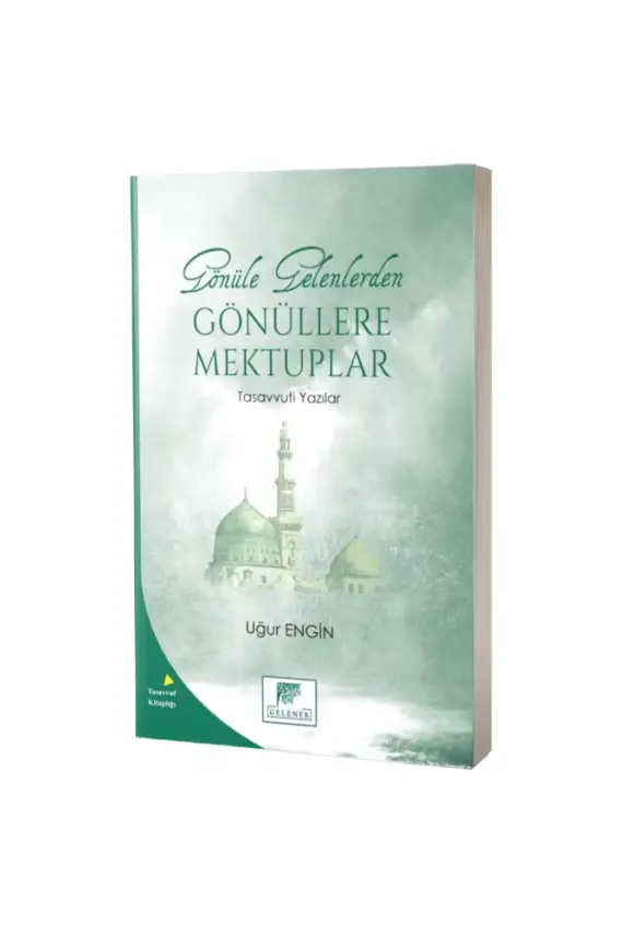 Gönüle Gelenlerden Gönüllere Mektuplar - 1