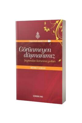 Görünmeyen Düşmanımız Şeytandan Korunma Yolları - Semerkand Yayınları