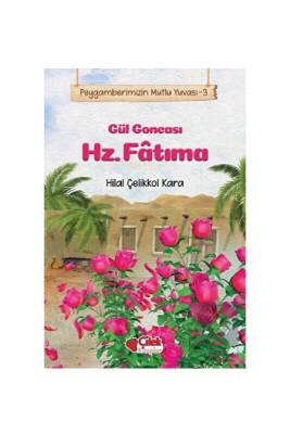 Gül Goncası Hz. Fatıma - Çilek Kitaplar (1)