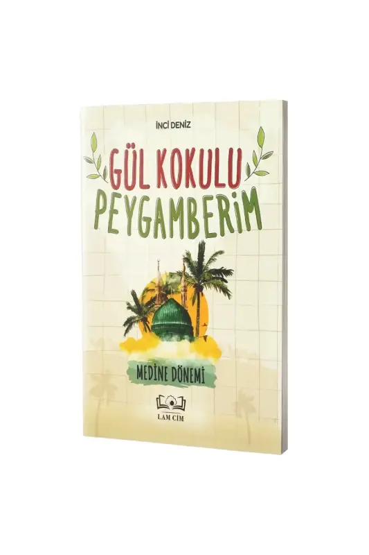 Gül Kokulu Peygamberim Medine Dönemi - 6