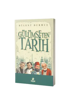 Gülümseten Tarih - Hayat Yayınları