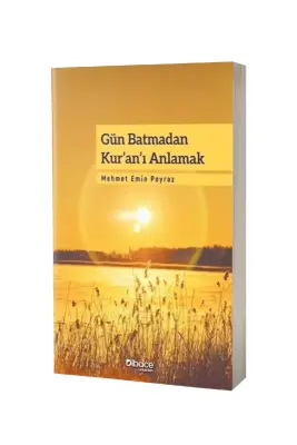 Gün Batmadan Kuranı Anlamak - Dibace Yayınları (1)