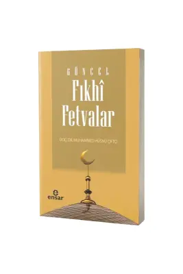 Güncel Fıkhi Fetvalar - Ensar Neşriyat