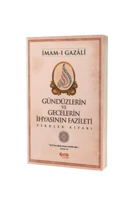 Gündüzlerin ve Gecelerin İhyasının Fazileti - Çelik Yayınevi (1)