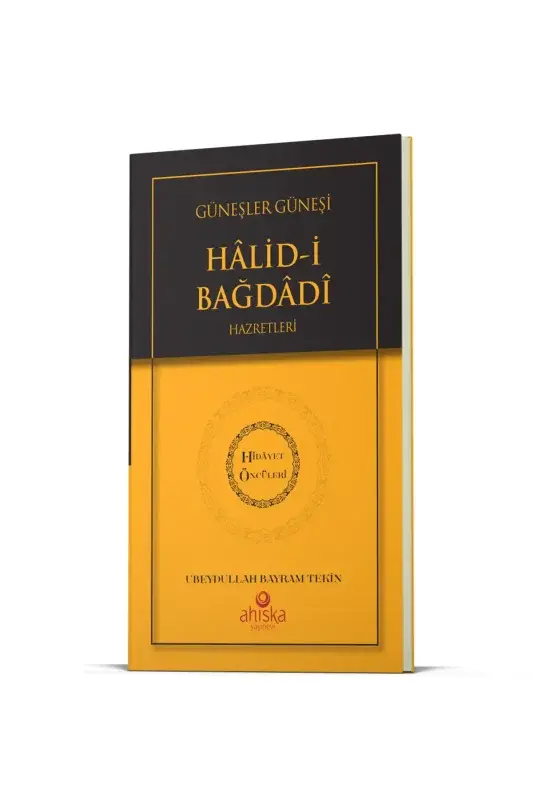 Güneşler Güneşi Halidi Bağdadi Hz. - Hidayet Öncüleri 10 - 2