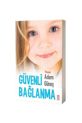 Güvenli Bağlanma - Timaş Yayınları (1)