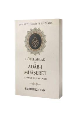 Güzel Ahlak Ve Adabı Muaşeret Görgü Kuralları - Tuğra Neşriyat (1)