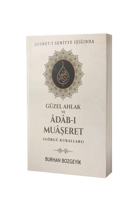 Güzel Ahlak Ve Adabı Muaşeret Görgü Kuralları - 2