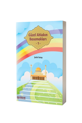 Güzel Ahlakın Basamakları 1 - Erkam Yayınları (1)
