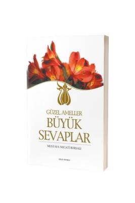 Güzel Ameller Büyük Sevaplar - Çelik Yayınevi (1)