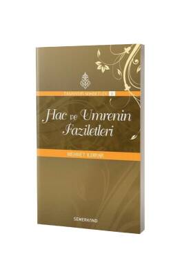 Hac Ve Umrenin Faziletleri - Semerkand Yayınları (1)