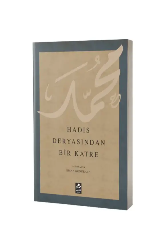 Hadis Deryasından Bir Katre - 1